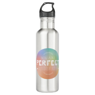 Perfect as you are Self Love Meaning She Inspires 710 Ml Water Bottle