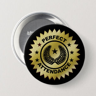 Perfect Attendance Award 7.5 Cm Round Badge