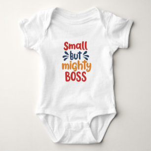 Perfect Baby Gift: Small But Mighty Boss Bodysuit