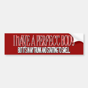Perfect body bumper sticker