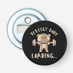 Perfect body loading... bottle opener