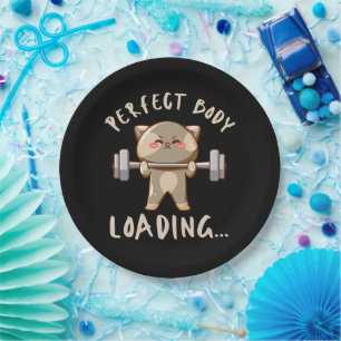 Perfect body loading... paper plate