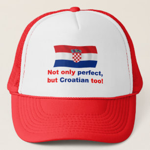 Perfect Croatian Trucker Hat
