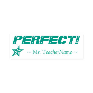 "PERFECT!" + Custom Teacher Name Rubber Stamp