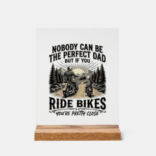 Perfect Dad Ride Bikes Vintage Biker Shirt Design_ Acrylic Sign