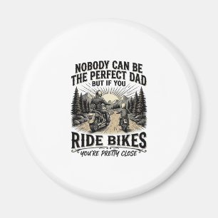 Perfect Dad Ride Bikes Vintage Biker Shirt Design_ Magnet