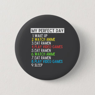 Perfect Day Anime Gaming Ramen Lover Funny Eat Sle 6 Cm Round Badge