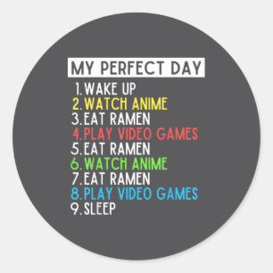 Perfect Day Anime Gaming Ramen Lover Funny Eat Sle Classic Round Sticker