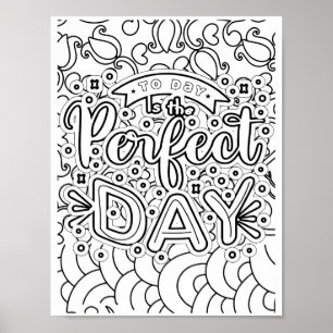 Perfect Day - Coloring Page Poster