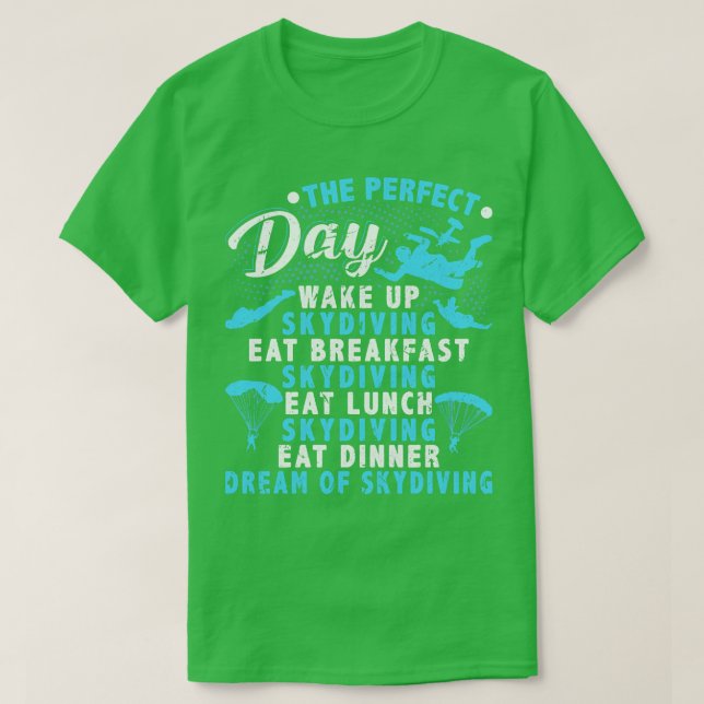 Perfect Day Skydiving Parachute Skydiver T-Shirt (Design Front)