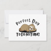 Perfect Day To Do Nothing