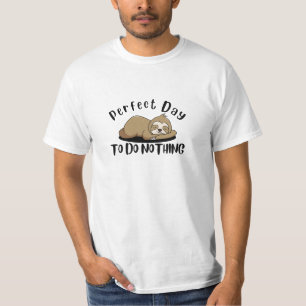 Perfect Day To Do Nothing T-Shirt