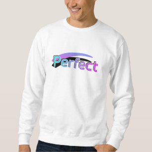 Perfect design on a white sweatshirt