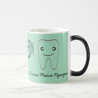 PERFECT FOR (FUTURE) DENTIST IN YOUR LIFE MAGIC MUG