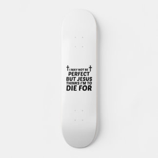 PERFECT JESUS DIES FOR SKATEBOARD