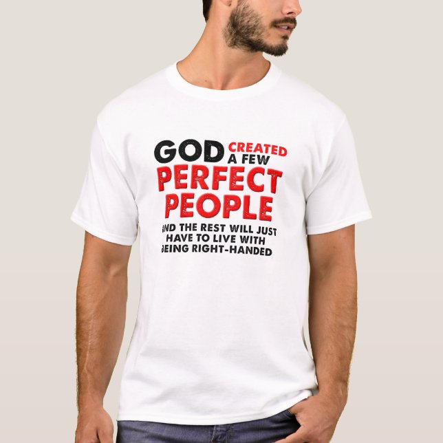 Perfect Left Hand Funny T-shirt (Front)