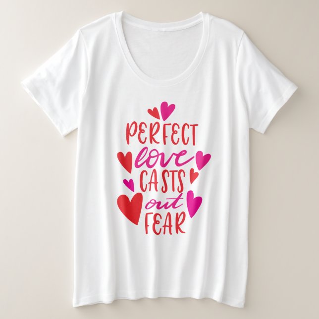 Perfect Love Casts Out  Plus Size T-Shirt (Design Front)