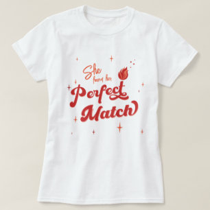 Perfect Match Bachelorette Party T-Shirt