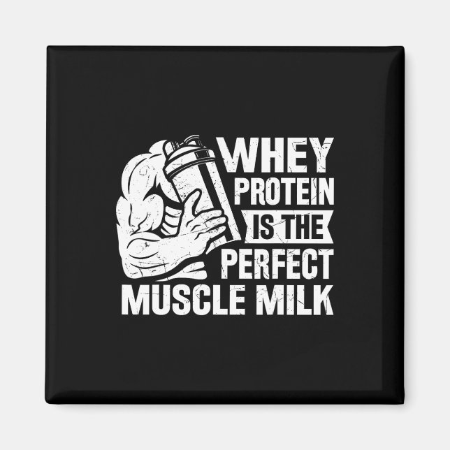 Perfect Muscle Milk Funny Protein Lover Quote Body Magnet (Front)