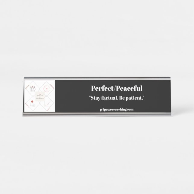 Perfect/Peaceful Silver Desk Plaque Name Plate (Front)