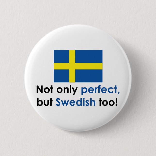 Perfect Swede 6 Cm Round Badge (Front)