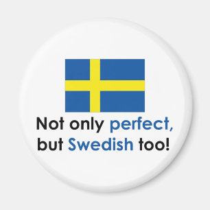 Perfect Swede Magnet
