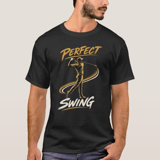 Perfect Swing Golf Player T-Shirt (Front)
