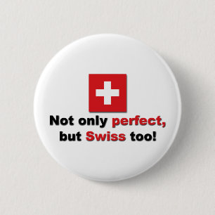Perfect Swiss 6 Cm Round Badge