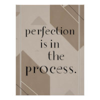 Perfection Is In The Process option 4