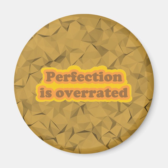 Perfection Magnet (Front)