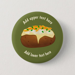 Perfectly Baked Potato - Spud in Jacket - own text 6 Cm Round Badge