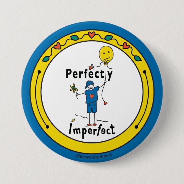 Perfectly Imperfect 2B_Round Button Pin 3” (Front)