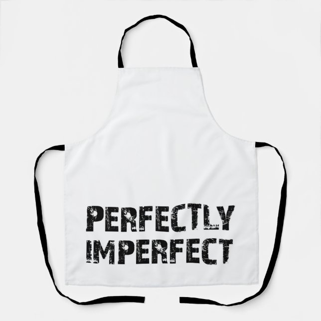 Perfectly Imperfect Apron (Front)