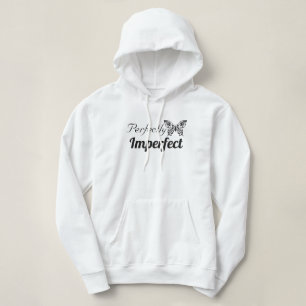 Perfectly Imperfect Hoodie