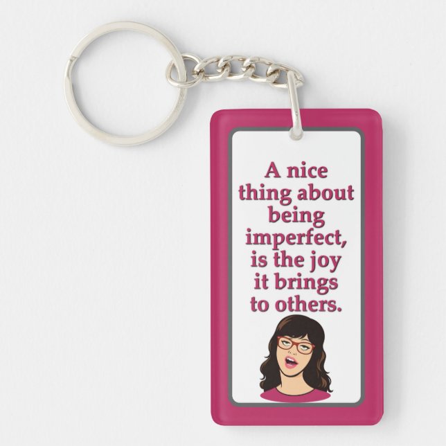Perfectly imperfect key ring (Front)