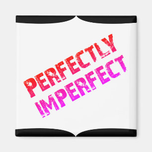 Perfectly Imperfect Magnet
