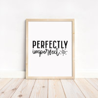 Perfectly Imperfect - Minimalist Motivational