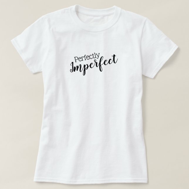 Perfectly Imperfect Women's Basic T-Shirt (Design Front)
