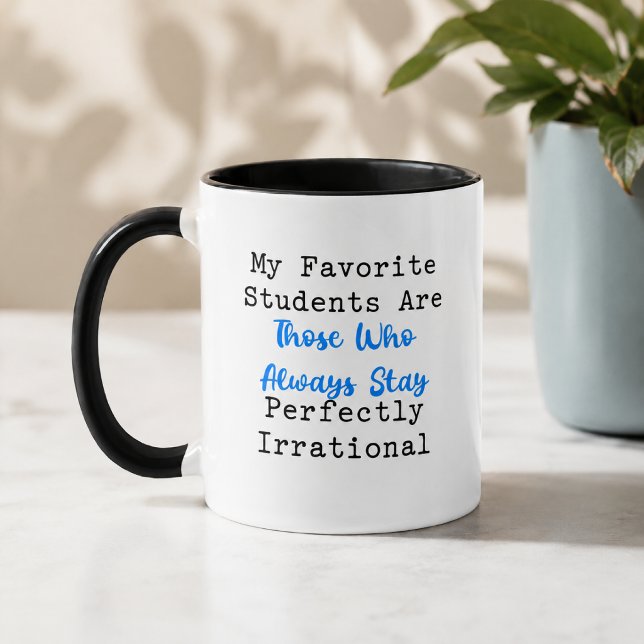 Perfectly Irrational Math Teacher Student Humour Mug (Creator Uploaded)