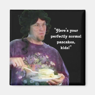 “Perfectly Normal Pancakes” Magnet