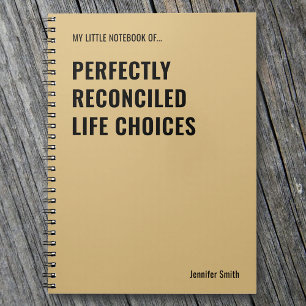 Perfectly Reconciled Life Office Humour Notebook
