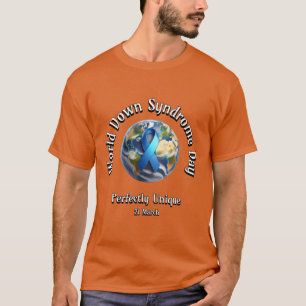 Perfectly Unique. World Down Syndrome Day. T-Shirt