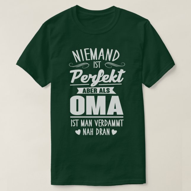 Perfekte oma 1 T-Shirt (Design Front)
