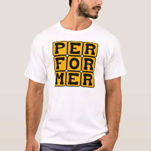 Performer, Stage Figure T-Shirt