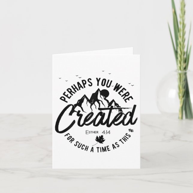Perhaps You Were Created For Such A Time As This F Card (Front)