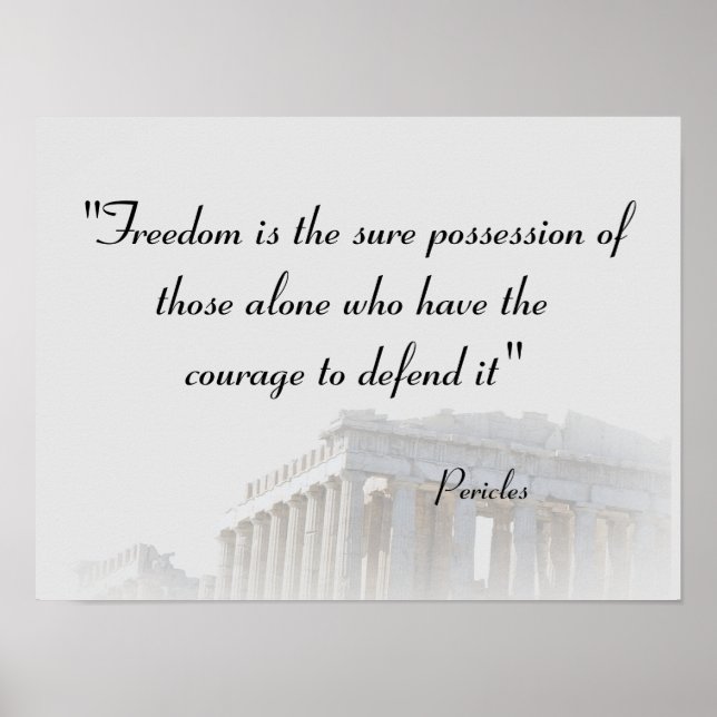 Pericles Quote On Freedom Poster (Front)