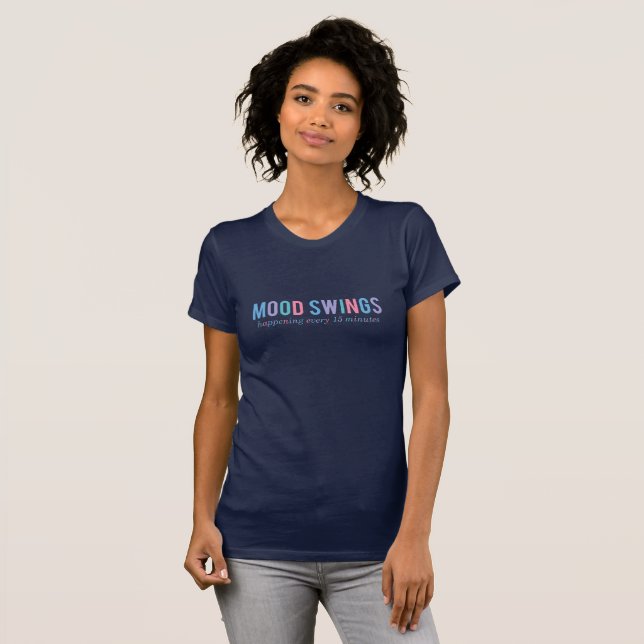 Perimenopause Mood Swings T-Shirt (Front Full)