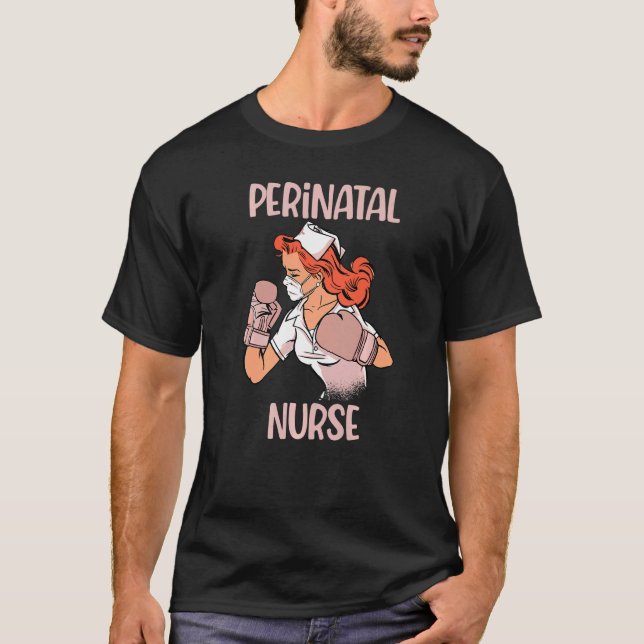 Perinatal Nurse Boxing Gloves Fighter T-Shirt (Front)