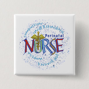 Perinatal nurse motto  15 cm square badge