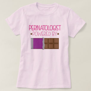 Perinatologist Chocolate Gift for Her T-Shirt